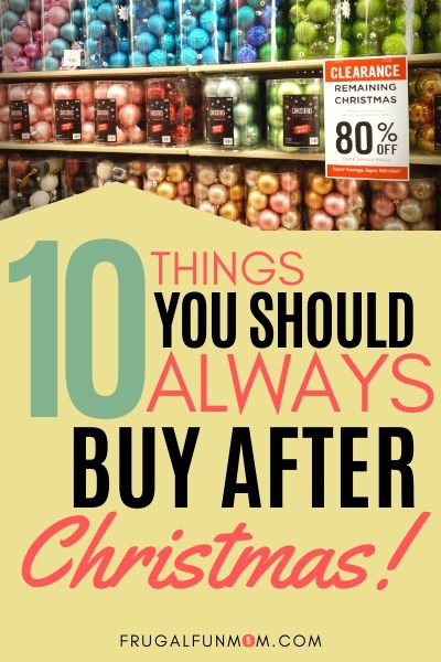 10 Things You Should Always Buy After Christmas | Frugal Fun Mom