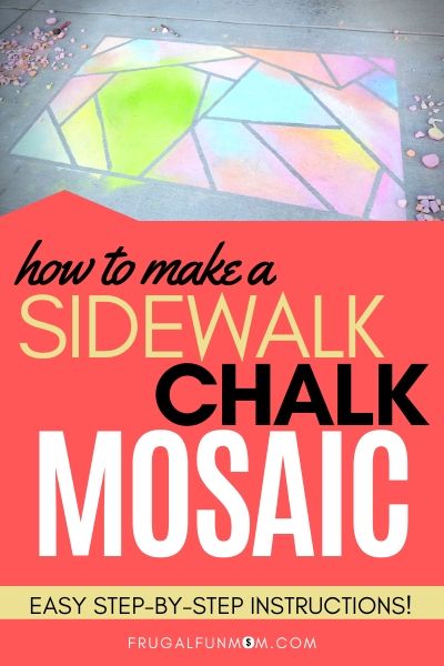 How To Make A Sidewalk Chalk Mosaic | Frugal Fun Mom